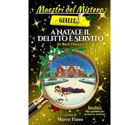 A Natale il delitto è servito: Un giallo classico inglese natalizio inedito della Golden Age