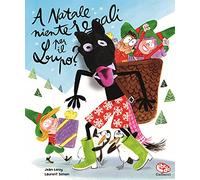 A Natale niente regali per il lupo? Ediz. a colori. Con marionetta