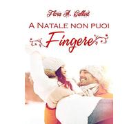 A Natale non puoi fingere