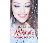 A Natale voglio solo te