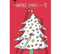 A Natale vorrei per te.... Ediz. a colori