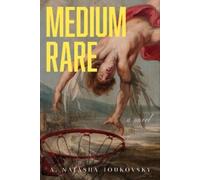 A. Natasha Joukovsky Medium Rare (Tascabile)