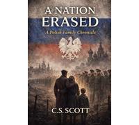 A Nation Erased: A Polish Family Chronicle