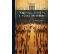 A National Security Strategy for Sweden