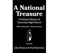 A National Treasure: A Political History of University High School