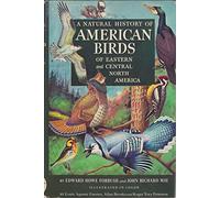 A Natural History of American Birds of Eastern and Central North America