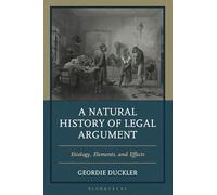 A Natural History of Legal Argument: Etiology, Elements, and Effects