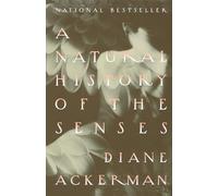 Diane Ackerman A Natural History of the Senses (Tascabile)