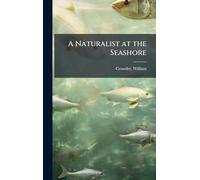 A Naturalist at the Seashore