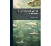 A Naturalist at the Seashore