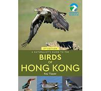 Ray Tipper A Naturalist's Guide to the Birds of the Hong Kong (2nd e (Tascabile)
