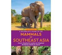 Chris Shepherd Loretta A Naturalist's Guide to the Mammals of South (Tascabile)