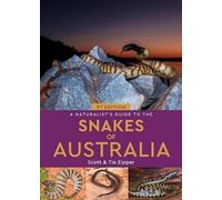 A Naturalist's Guide to the Snakes of Australia