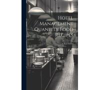 A Neal Geller Hotel Management Quantity Food Recipes (Copertina rigida)