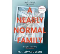 A Nearly Normal Family: A Gripping, Page-turning Thriller with a Shocking Twist - now a major Netflix TV series