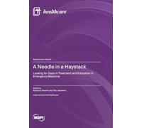 A Needle in a Haystack: Looking for Gaps in Treatment and Education in Emergency Medicine