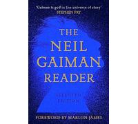 A Neil Gaiman Reader: Selected Fiction