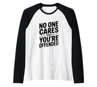 A Nessuno Importa Che tu Sia offeso Umorismo Sarcastico Maglia con Maniche Raglan