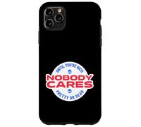 A nessuno importa finché non sei ricco o morto (superficiale) Custodia per iPhone 11 Pro Max