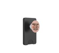 A nessuno importa fino a quando non sei ricco, carino o morto, rimani leale PopSockets PopWallet per MagSafe