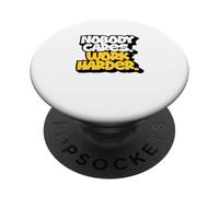 A nessuno importa, lavora di più. PopSockets PopGrip Adesivo