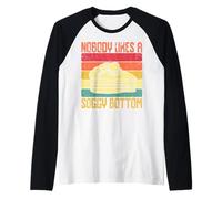 A Nessuno Piace Un Fondo Soggy Maglia con Maniche Raglan