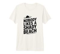 A Nessuno Piace Una Spiaggia ombreggiata Umoristico Tropicale Maglietta Premium