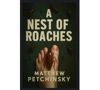 A Nest of Roaches