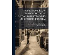 A Network Flow Approach to the Initial Skills Training Scheduling Problem