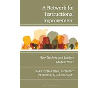 A Network for Instructional Improvement: How Teachers and Leaders Made It Work
