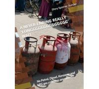 A NEVER-ENDING REALLY LONGGGGGGGGGGGGGG WAIT: No Petrol, Diesel, Kerosene and LPG cylinders anymore?