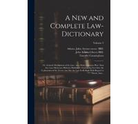 A New and Complete Law-dictionary (Tascabile)