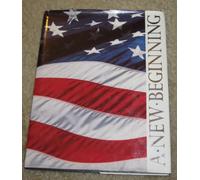 A NEW BEGINNING: RONALD REAGAN: THE FIRST FOUR YEARS