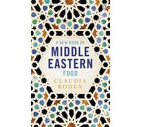 Claudia Roden – A New Book of Middle Eastern Food – Tascabile