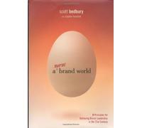 A New Brand World: 8 Principles for Achieving Brand Leadership in the 21st Century