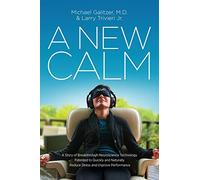 Michael Galitzer Larry Trivieri A New Calm (Tascabile)