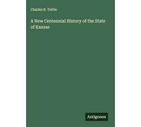 A New Centennial History of the State of Kansas