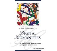 A New Companion to Digital Humanities