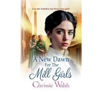 A New Dawn for the Mill Girls (Tascabile) Lockwood Inheritance