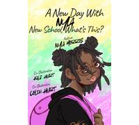A New Day with Nyla: New School, What’s This?
