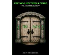 A New Heathen's Guide: A New Way To Walk