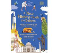 A New History of India for Children: From Its Origins to the Twenty-first Century