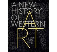 A New History of Western Art: From Antiquity to the Present Day