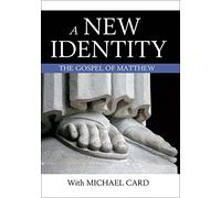 A New Identity: The Gospel of Matthew