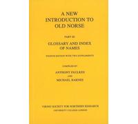 A New Introduction to Old Norse: Glossary and Index of Names with Two Supplements Pt. 3