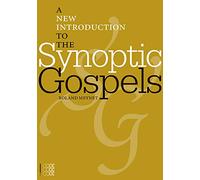 A New Introduction to the Synoptic Gospels