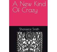 A New Kind Of Crazy
