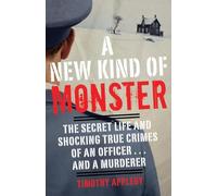 Timothy Appleby A New Kind of Monster (Tascabile)
