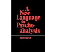 A New Langauage for Psychoanalysis