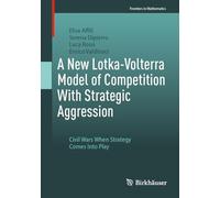 A New Lotka-Volterra Model of Competition With Strategic Aggression: Civil Wars When Strategy Comes Into Play